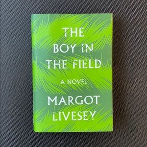 The boy in the field by Margot Livesey